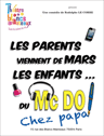 LES PARENTS VIENNENT DE MARS...