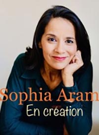 SOPHIA ARAM - EN CRÉATION