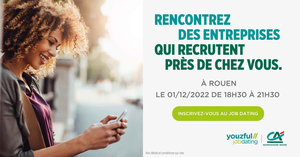 Job Dating à Rouen : décrochez un emploi !