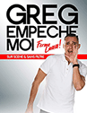 GREG EMPECHE MOI