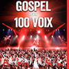 affiche GOSPEL POUR 100 VOIX - THE 100 VOICES OF GOSPEL