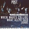 affiche When Waves Collide ● What Aleph Said ● Ourøs 
