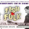affiche Concert Fish & Folk & Dj Lozano