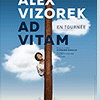 affiche ALEX VIZOREK - « AD VITAM »
