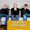 affiche Clover Trio – Puppet Dance