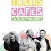 affiche TROIS CAFES GOURMANDS / R-CAN