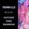 affiche FEMM 2.0 + MIKUROMIKA • 16.07.2022 • Badaboum