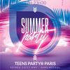 affiche Teens Party Paris - Summer Party 2022
