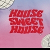 affiche HOUSE SWEET HOUSE