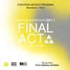 affiche Vernissage: European Artistic Program - Final Act 