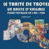 affiche Le traité de Troyes - Rallye d'énigmes organisé par l'association Sauvegarde et Avenir de Troyes - Journées du Patrimoine 2022