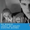 affiche PC World + Leroy Se Meurt + Contre Soirée