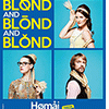 affiche BLOND AND BLOND AND BLOND