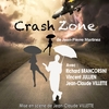 affiche Crash Zone de Jean-pierre Martinez