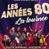 affiche LES ANNEES 80 - LA TOURNEE !