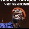 affiche Vaudou Game + What the Funk Party (Julien Lebrun + Soulist)