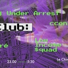 affiche C/Club > Low Income $quad, Ccontrary, DJ Under Arrest & Désiré