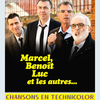 affiche Marcel, Benoît, Luc et les autres