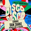 affiche DISCO DISCO All Stars ✦ Dan Shake, Cormac, Deborah Aime La Bagarre