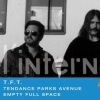 affiche T.F.T. + Tendance Parks Avenue + Empty Full Space