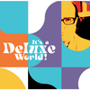 affiche Release party « It’s a Deluxe World » 