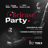 affiche RELEASE PARTY : Kohhen El Kef + Yassine Karoui Band
