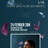 affiche Lia présente « Como Una Flor Sin Raíces »