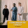affiche Etienne Manchon Trio : « Streets »