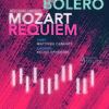 affiche Boléro de Ravel & Requiem de Mozart 