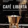 affiche CAFE LIBERTA