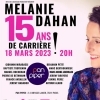 affiche Mélanie Dahan fête ses 15 ans de carrière !