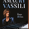 affiche AMAURY VASSILI: UN PIANO ET UNE VOIX