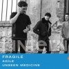 affiche Fragile + Agile + Unseen Medicine