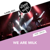 affiche We Are Milk en Concert / Supersonic