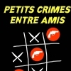 affiche PETITS CRIMES ENTRE AMIS