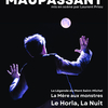 affiche Contes de Maupassant - Le Horla, La Nuit...