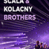 affiche SCALA & KOLACNY BROTHERS