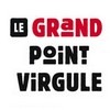 Grand Point Virgule